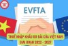Biểu thuế xuất, nhập khẩu ưu đãi Hiệp định EVFTA giai đoạn 2022-2027